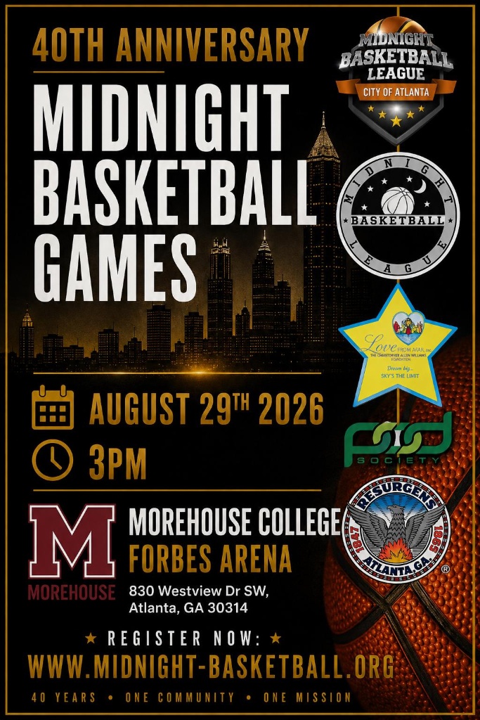 Midnight Basketball 40th Anniversary Games — August 29, 2026 at Morehouse College Forbes Arena